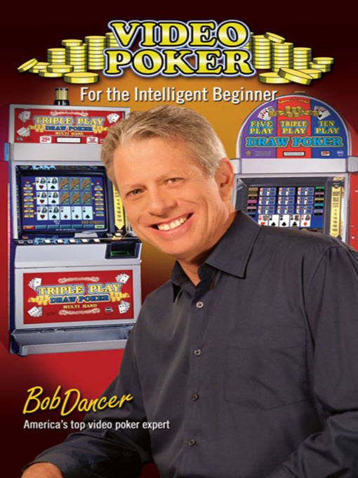 Title details for Video Poker for the Intelligent Beginner by Bob Dancer - Available